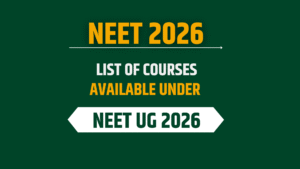 List of Courses Available Under NEET 2026 Complete List of NEET UG 2026 Courses