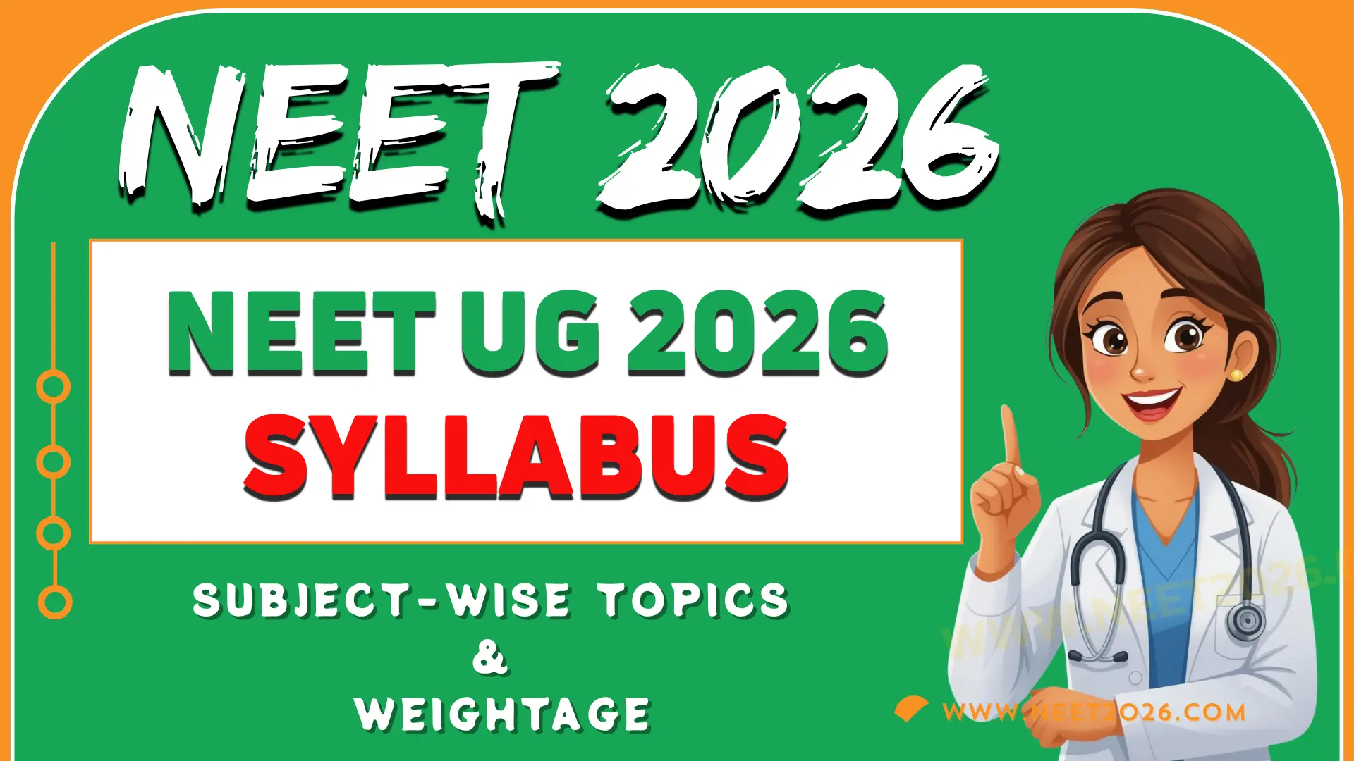 NEET UG 2026 Syllabus Latest PDF, Subject-Wise Topics & Weightage NEET UG 2026 Syllabus: Latest PDF, Subject-Wise Topics & Weightage