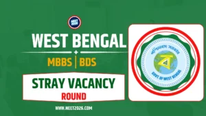 WBMCC NEET 2025 Stray Round Registration Dates, Process and Seats